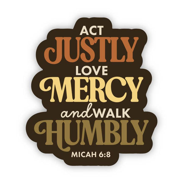 Act Justly, Love Mercy Sticker