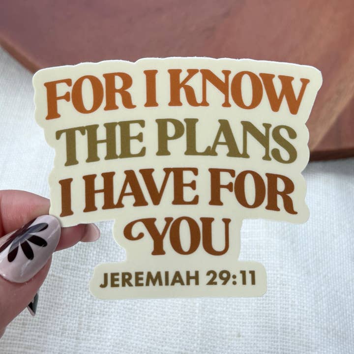 For I Know the Plans I have Sticker – Shop Cabrini