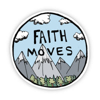 Faith Moves Mountain and Sky Sticker
