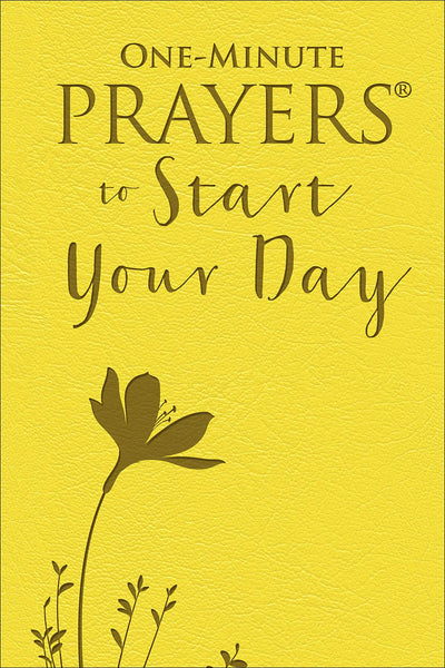 One Minute Prayers  to Start Your Day