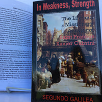 In Weakness, Strength- Mother Cabrini