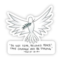 Do Not Fear, Beloved. Peace! Sticker