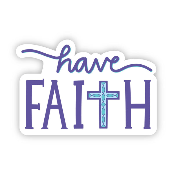 Have Faith with Cross Sticker